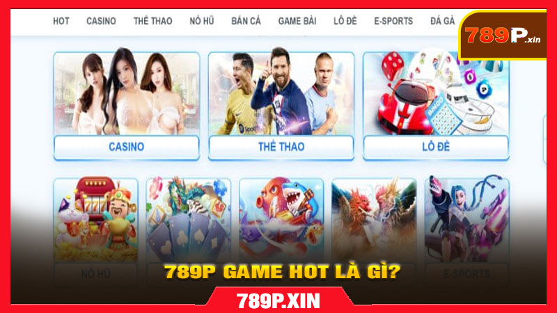 789p game HOT là gì?