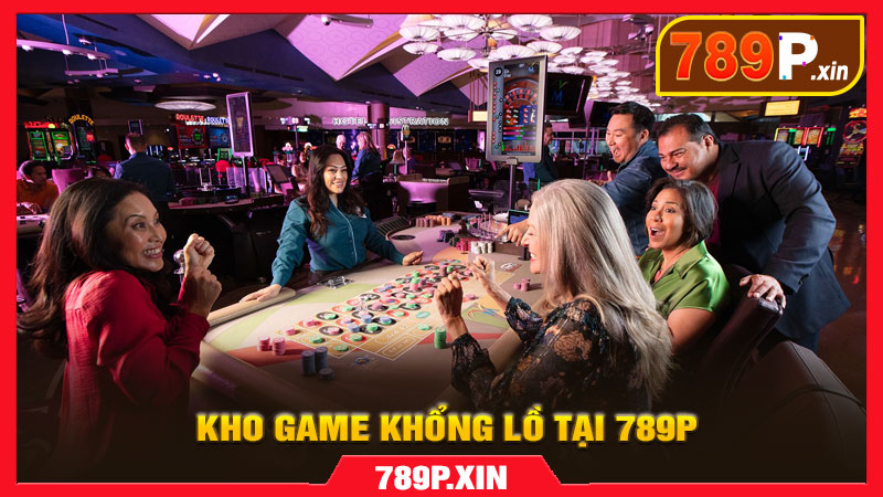 Kho game khổng lồ tại 789P