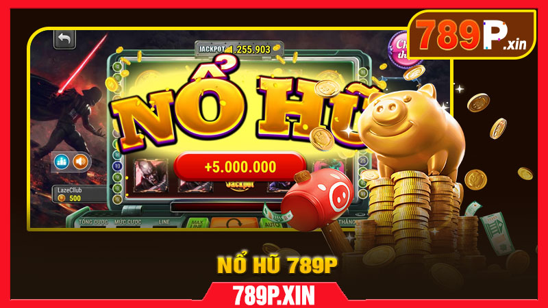 Nổ Hũ 789P