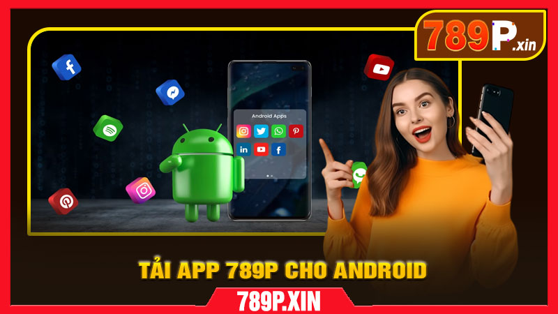 Tải App 789P Cho Android